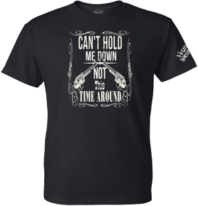 T-Shirt : Can't Hold Me Down