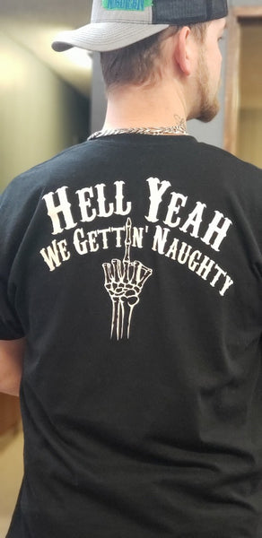 T-Shirt : Hell Yeah We Gettin' Naughty - Black