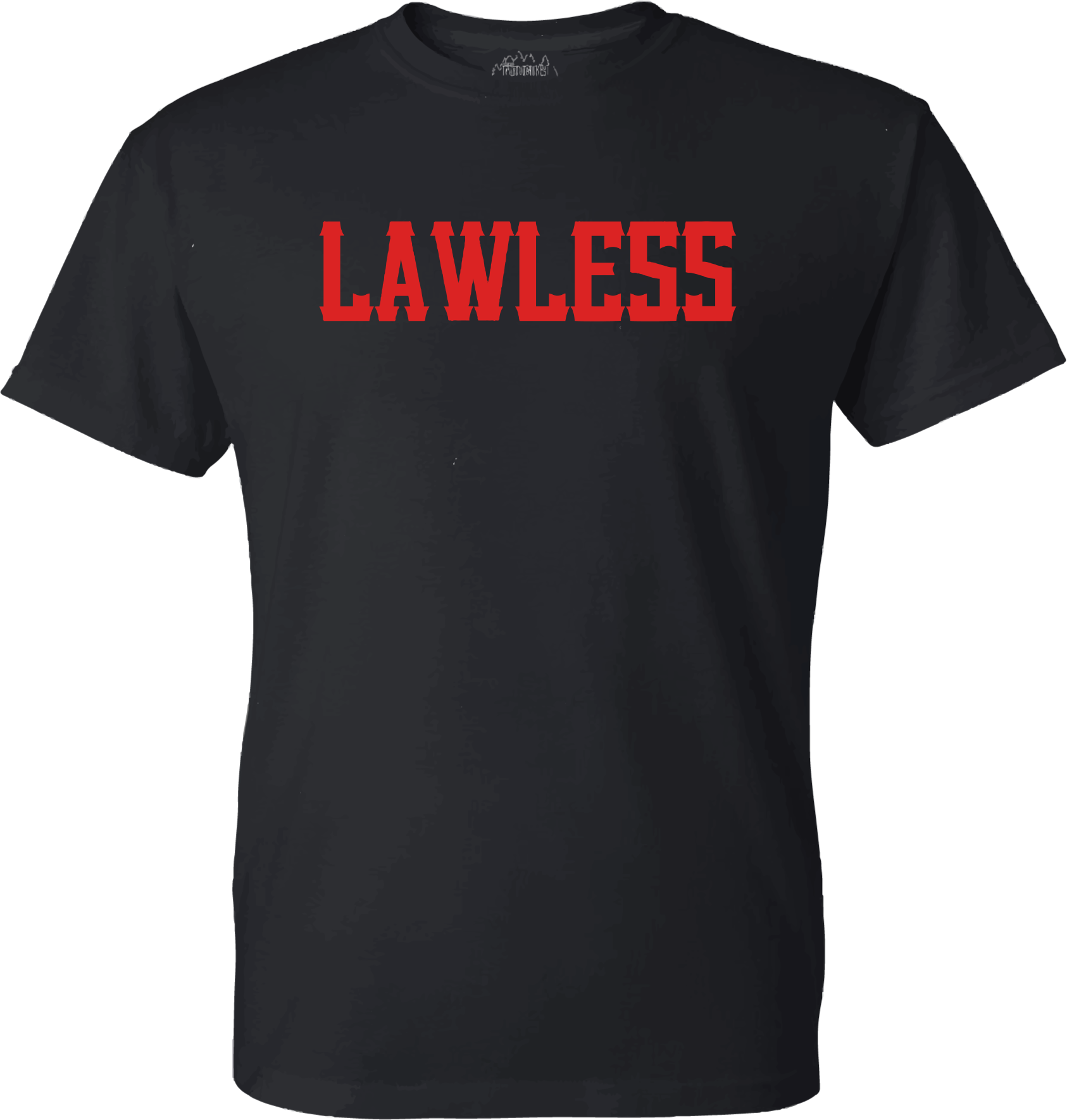 T-Shirt : LAWLESS