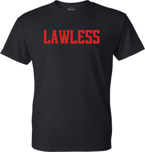 T-Shirt : LAWLESS