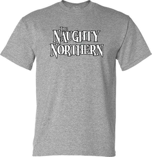 T-Shirt : The Naughty Northern - Multiple Colors