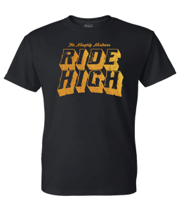 T-Shirt :RIDE HIGH - Black