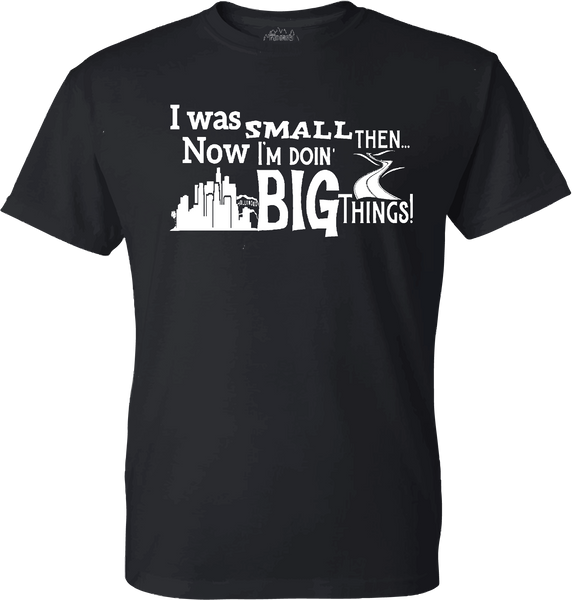 T-Shirts : Doing Big Things - Multiple Colors