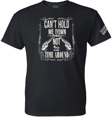T-Shirt : Can't Hold Me Down