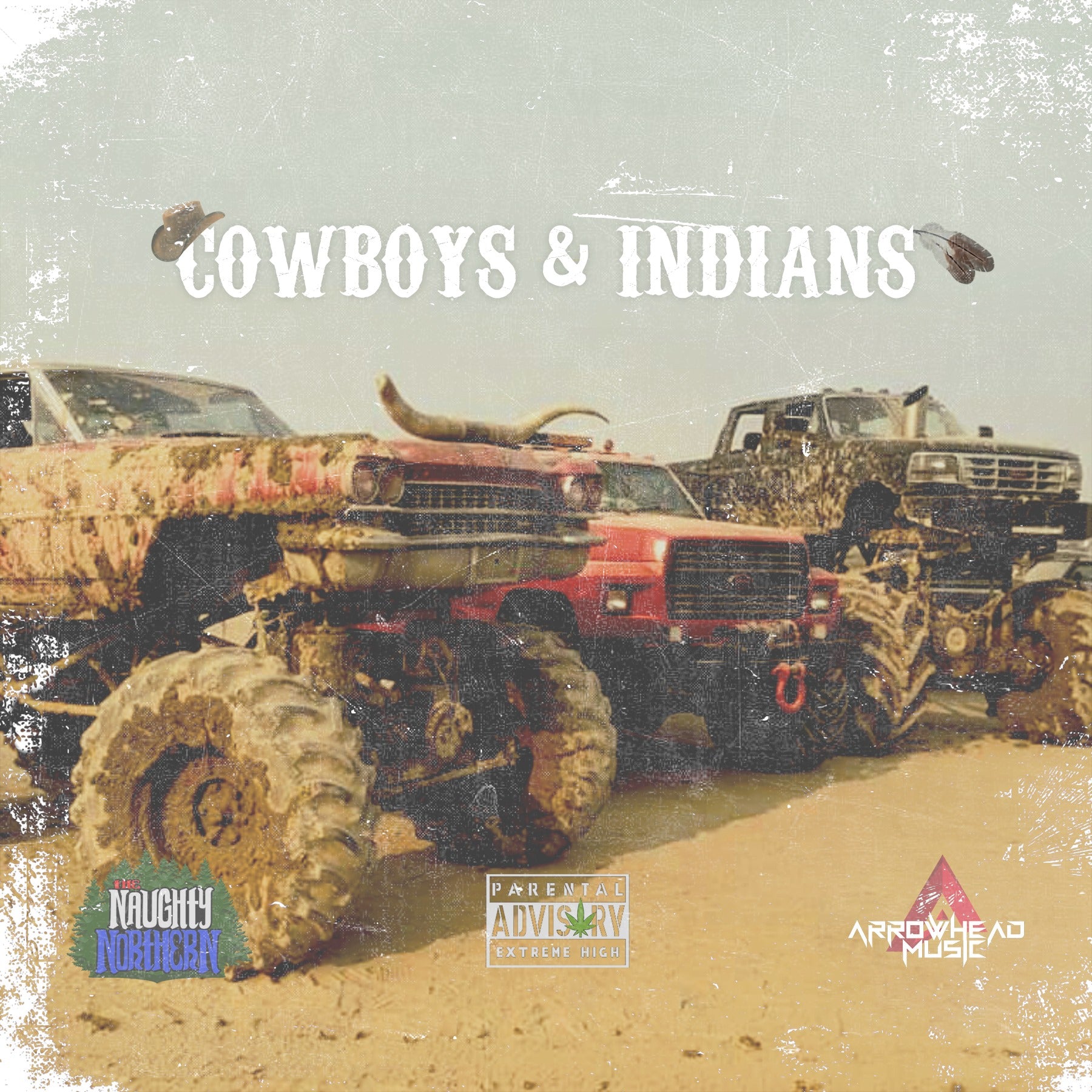 CD : Cowboy's & Indian's - The Naughty Northern X Arrowhead